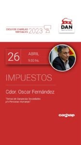 Seggiaro, De Benedectis y Fernández, en las Charlas Virtuales de abril de la DAN