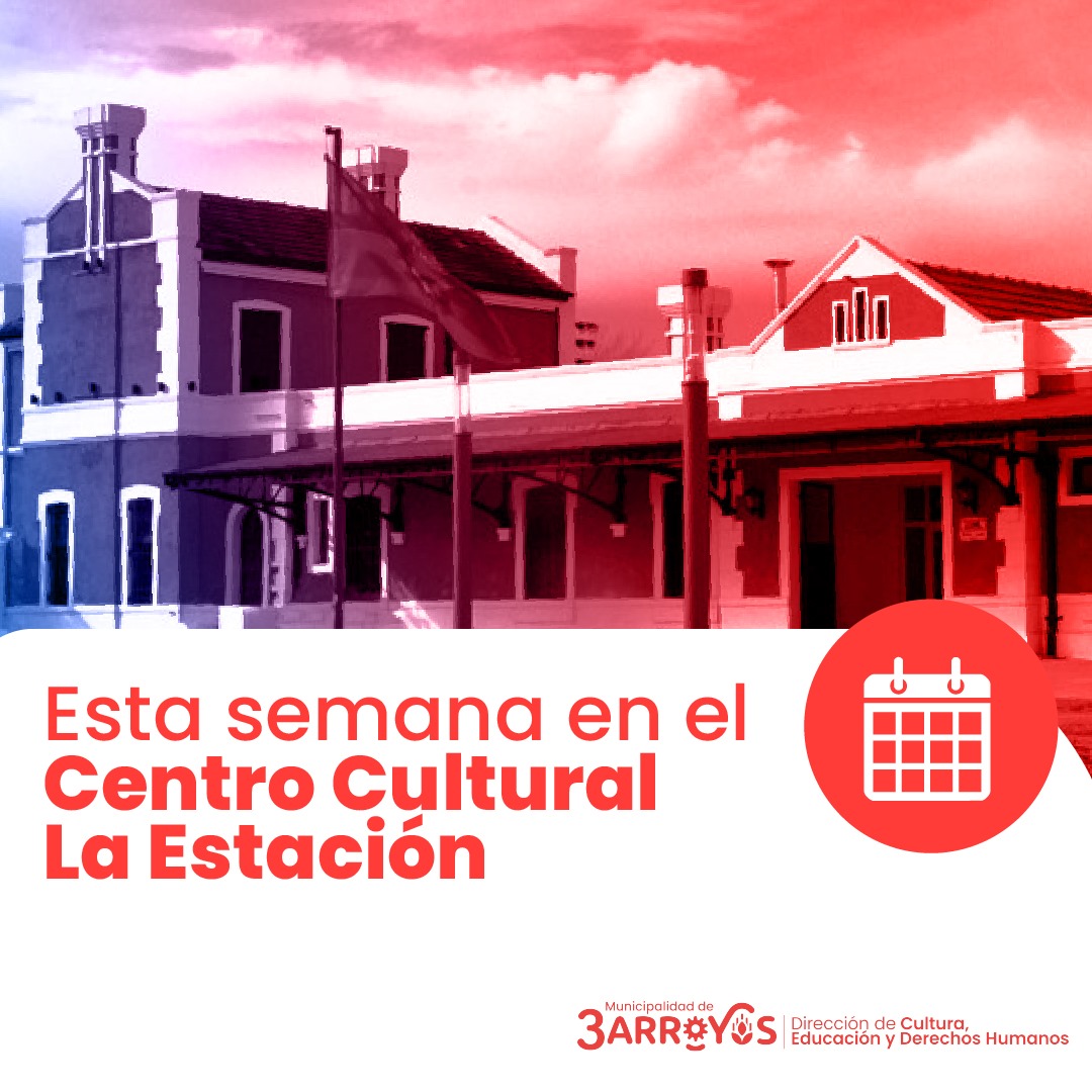 Centro Cultural La Estación: Agenda semanal