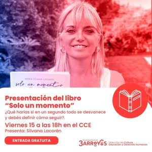 Centro Cultural La Estación:  Presentación del libro “Sólo un momento”